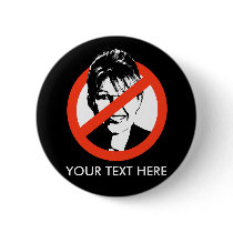 Anti-Palin Button / Custom Text by AntiPalin Anti-Palin Button / Custom Text