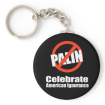 ANTI-PALIN - Celebrate American Ignorance Keychain