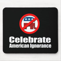 ANTI-PALIN - Celebrate American Ignorance Mousepads