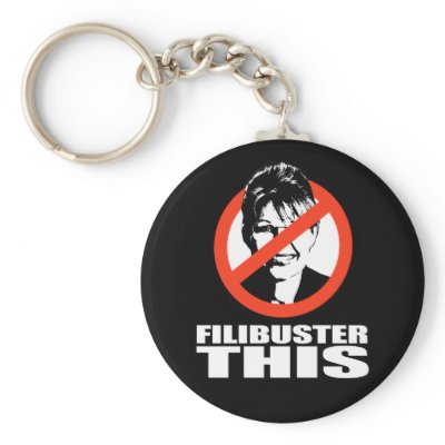 ANTI-PALIN - Filibuster this Key Chains by Politicaltshirts
