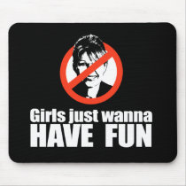 ANTI-PALIN - Girls just wanna have fun mousepads by Politicaltshirts ANTI-PALIN - Girls just wanna have fun mousepads
