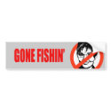 Anti-Palin: Gone Fishin' T-shirt bumper stickers by AntiPalin Anti-Palin: Gone Fishin' T-shirt bumper stickers