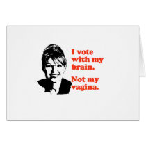 ANTI-PALIN / I voted with my brain Cards