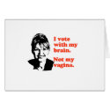ANTI-PALIN / I voted with my brain cards by AntiPalin ANTI-PALIN / I voted with my brain cards