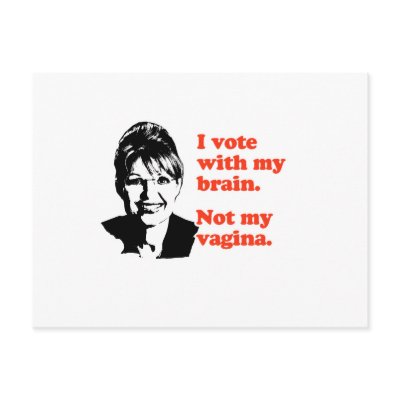 ANTI-PALIN / I voted with my brain Post Cards by AntiPalin