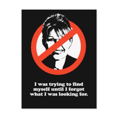 Anti-Palin -   I was trying to find myself Postcards by AntiPalin