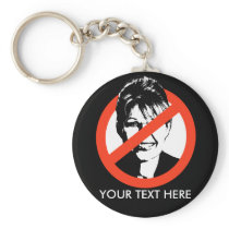 Anti-Palin Keychain / Custom Text