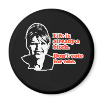 ANTI-PALIN / Life is already a bitch magnets by AntiPalin ANTI-PALIN / Life is already a bitch magnets
