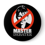 ANTI-PALIN - Master Debater Pinback Buttons