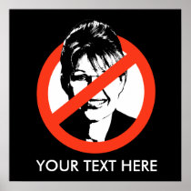 Anti-Palin Poster / Custom Text