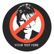 Anti-Palin Sticker / Custom Text