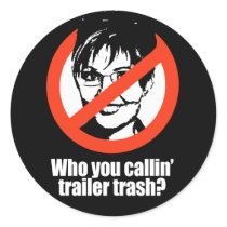 ANTI-PALIN - Who you callin' trailer trash stickers by AntiPalin ANTI-PALIN - Who you callin' trailer trash stickers