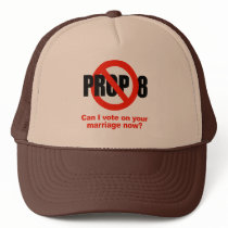 ANTI PROP 8 - Can I vote on your marriage hats by gayshirts ANTI PROP 8 - Can I vote on your marriage hats