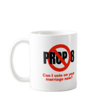 ANTI PROP 8 - Can I vote on your marriage mugs by gay_pride ANTI PROP 8 - Can I vote on your marriage mugs