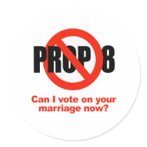ANTI PROP 8 - Can I vote on your marriage stickers by gay_pride ANTI PROP 8 - Can I vote on your marriage stickers