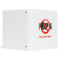ANTI PROP 8 - Stop the Hate Faded.png Vinyl Binders