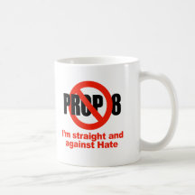 ANTI PROP 8 - Straight against Hate Mug