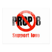 ANTI PROP 8 - Support Love Faded.png Post Card