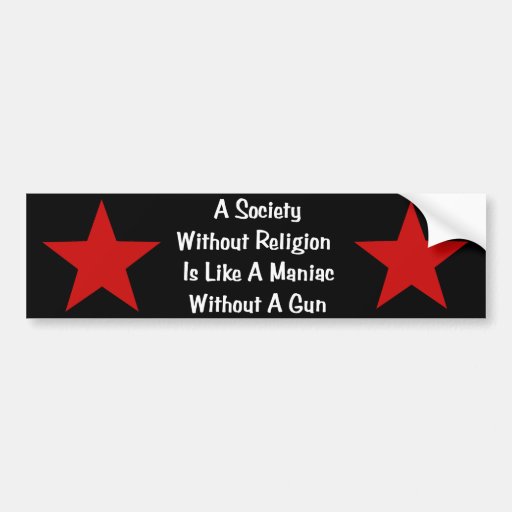 AntiReligion Quote Bumper Sticker Zazzle