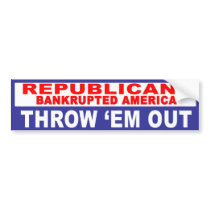 Anti-Republican -  Bankrupted America bumper stickers