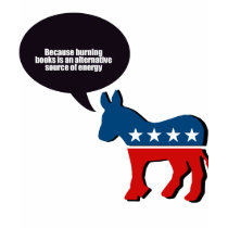 Anti-Republican - Burning books is a source of ene t-shirts by AntiRepublican Anti-Republican - Burning books is a source of ene t-shirts