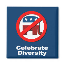 Anti-Republican - Celebrate Diversity Refrigerator Magnets
