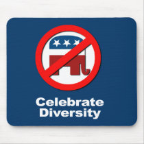 Anti-Republican - Celebrate Diversity Mouse Pad