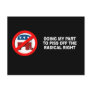 Anti-Republican - Doing my part to piss off the ra Postcard