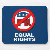 Anti-Republican - Equal Rights Mouse Pad