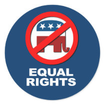 Anti-Republican - Equal Rights Stickers