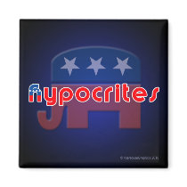 Anti-Republican Hypocrites Square Magnet