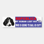 Anti-Republican -  Lost My Job Bumper Sticker
