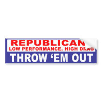 Anti-Republican -  Low Performance bumper stickers