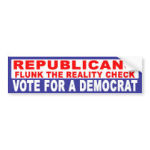 Anti-Republican -  Reality Check bumper stickers