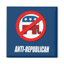 ANTI-REPUBLICAN Stuff Fridge Magnet