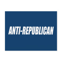 ANTI-REPUBLICAN Stuff Post Card