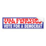 Anti-Republican -   Tell Everyone You Know Bumper Stickers