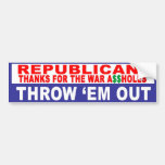 Anti-Republican -  Thanks For The War Bumper Sticker