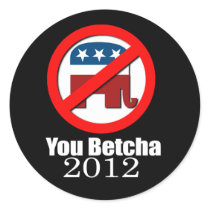 Anti-Republican - You betcha 2012 stickers