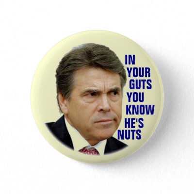 Anti-Rick Perry 2012 Buttons