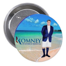Anti-Romney: Business in Bermuda Pinback Buttons