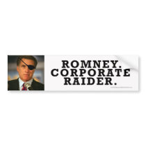 Anti-Romney sticker Corporate Raiderrrrr! Bumper Sticker