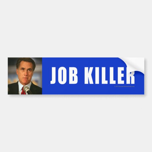 Anti-Romney sticker Killer Bumper Sticker