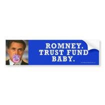 Anti-Romney sticker Trust Fund Baby Bumper Sticker