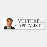 Anti-Romney sticker Vulture Capitalist Bumper Sticker