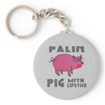 Anti Sarah Palin Pig with Lipstick Funny Keychain by SideSplitters
