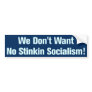Anti Socialism Bumpersticker Bumper Sticker