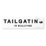 Anti-Tailgating sticker Bumper Stickers