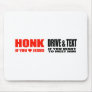 ANTI-TEXTING - HONK IF YOU LOVE JESUS MOUSEPADS