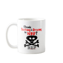 Anti-Texting While Driving mugs by drivesafe Anti-Texting While Driving mugs